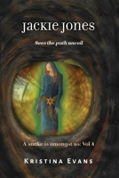 Jackie Jones: Sees the path uncoil 1725825244 Book Cover