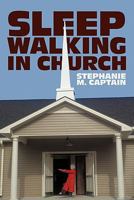 Sleepwalking in Church: Waking Up & Staying Alert 1456735551 Book Cover