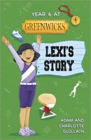 Reading Planet: Astro - Year 6 at Greenwicks: Lexi's Story - Jupiter/Mercury 1398324299 Book Cover