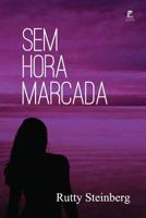 Sem  Hora Marcada (Portuguese Edition) 1976982898 Book Cover