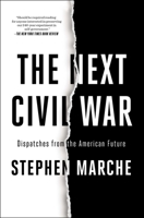 The Next Civil War: Dispatches from the American Future 1982123214 Book Cover