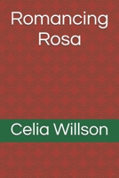 Romancing Rosa B0DWKGNLHL Book Cover