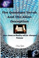 The Quantum Torah and The Alien Deception 1520592086 Book Cover