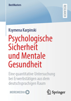 Psychologische Sicherheit und Mentale Gesundheit: Eine quantitative Untersuchung bei Erwerbstätigen aus dem deutschsprachigen Raum (BestMasters) (German Edition) 3658462604 Book Cover