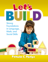 Let's Build: Strong Foundations in Language, Math, Social Skills 0876593961 Book Cover