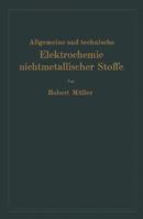 Allgemeine Und Technische Elektrochemie Nichtmetallischer Stoffe 3662427990 Book Cover