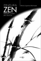Pintura Zen: Metodo y arte del Sumi-e 8472456218 Book Cover
