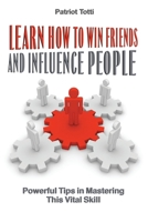 Learn How to Win Friends and Influence People 108806499X Book Cover