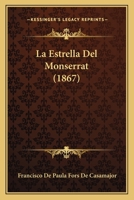 La Estrella Del Monserrat (1867) 1274101026 Book Cover