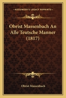 Obrist Massenbach An Alle Teutsche Manner (1817) 1168033292 Book Cover