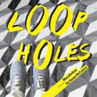 Loopholes: Microfiction 192505229X Book Cover