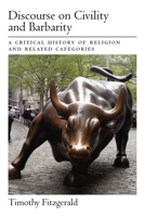 Discourse on Civility and Barbarity 0199754608 Book Cover