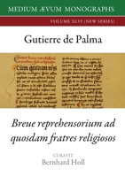 Gutierre De Palma: Breue Reprehensorium ad Quosdam Fratres Religiosos 1911694219 Book Cover