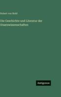 Die Geschichte und Literatur der Staatswissenschaften (German Edition) 3563692629 Book Cover