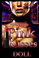 Pink Kisses 1539919587 Book Cover