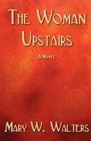 The Woman Upstairs 1453808981 Book Cover