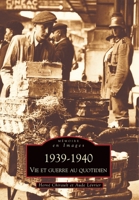 1939-1940 - Vie et guerre au quotidien 2849100455 Book Cover
