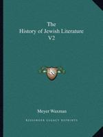 The History of Jewish Literature V2 1162591803 Book Cover