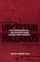 Uncertain Hazards 0801485401 Book Cover