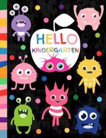 Hello Kindergarten: Cute Monsters Primary Composition Book, Half Ruled Half Blank Notebook, Drawing Picture Space and Primary Ruled Lines for Creative Story Writing 50 sheets/100 pages 7.44"x9.69" 1724837060 Book Cover
