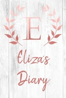 Eliza's Diary: Personalized Diary for Eliza / Journal / Notebook - E Monogram Initial & Name - Great Christmas or Birthday Gift 1676396527 Book Cover