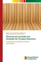 Úlceras por pressão em Unidade de Terapia Intensiva: Incidência, prevalência e fatores associados 6139641233 Book Cover