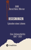Begegnungen: Episoden eines Lebens (German Edition) 3384573382 Book Cover