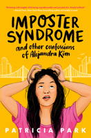 Imposter Syndrome and Other Confessions of Alejandra Kim 0593563379 Book Cover