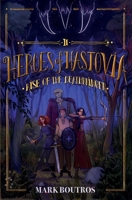 Heroes of Hastovia 2: Rise of the Deathbringer 1916297412 Book Cover