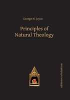 Principles of Natural Theology. Stonyhurst Philosophical Series 0766174085 Book Cover