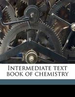 Intermediate Text Book of Chemistry 1363856405 Book Cover