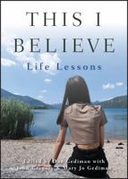 This I Believe: Life Lessons 1118481992 Book Cover
