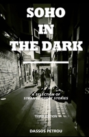 Soho in the Dark - 3rd Edition 1786959127 Book Cover