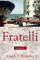 Fratelli, A Novel 1434303101 Book Cover