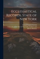 Ecclesiastical Records, State of New York 1022025937 Book Cover