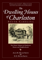 The Dwelling Houses of Charleston, South Carolina, B0006W9IH8 Book Cover