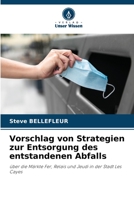 Vorschlag von Strategien zur Entsorgung des entstandenen Abfalls 6205825899 Book Cover