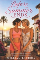 BEFORE THE SUMMER ENDS: They knew their time was running out. They chose to love each other anyway. (Romances contemporaines) B0HFRXJ13F Book Cover