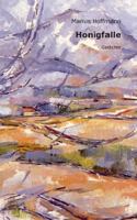 Honigfalle: Gedichte 3833412607 Book Cover