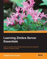 Learning Zimbra Server Essentials 1783281391 Book Cover