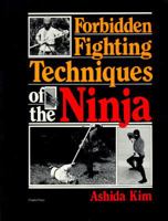 Forbidden Fighting Techniques of the Ninja 1257074008 Book Cover