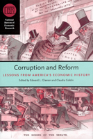 Corruption and Reform: Lessons from America's Economic History (National Bureau of Economic Research Conference Report) 0226299589 Book Cover