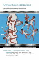 Archaic State Interaction: The Eastern Mediterranean in the Bronze Age 1934691208 Book Cover