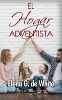 El Hogar Adventista: libro completo B08BW41QB9 Book Cover