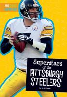 Superstars of the Pittsburgh Steelers 1681520664 Book Cover