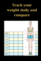 Track your weight daily and compare B088VWQBD2 Book Cover