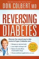 Reversing Diabetes: Discover the Natural Way to Take Control of Type 2 Diabetes 1616385987 Book Cover