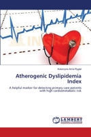 Atherogenic Dyslipidemia Index: A helpful marker for detecting primary care patients with high cardiometabolic risk 3659392677 Book Cover