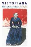 Victoriana: Histories, Fictions, Criticism 0231142161 Book Cover