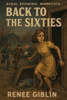 Back to the Sixties B0FD3TLMHS Book Cover